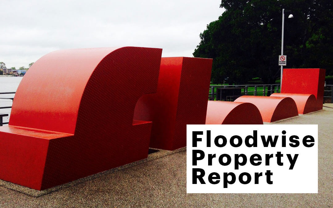 Brisbane Flood Check Guide: FloodWise Property Report & Flood Zones 2024