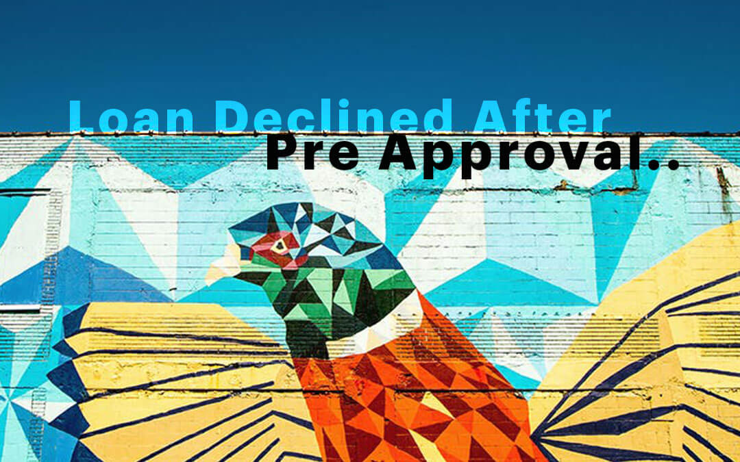 loan declined after pre approval