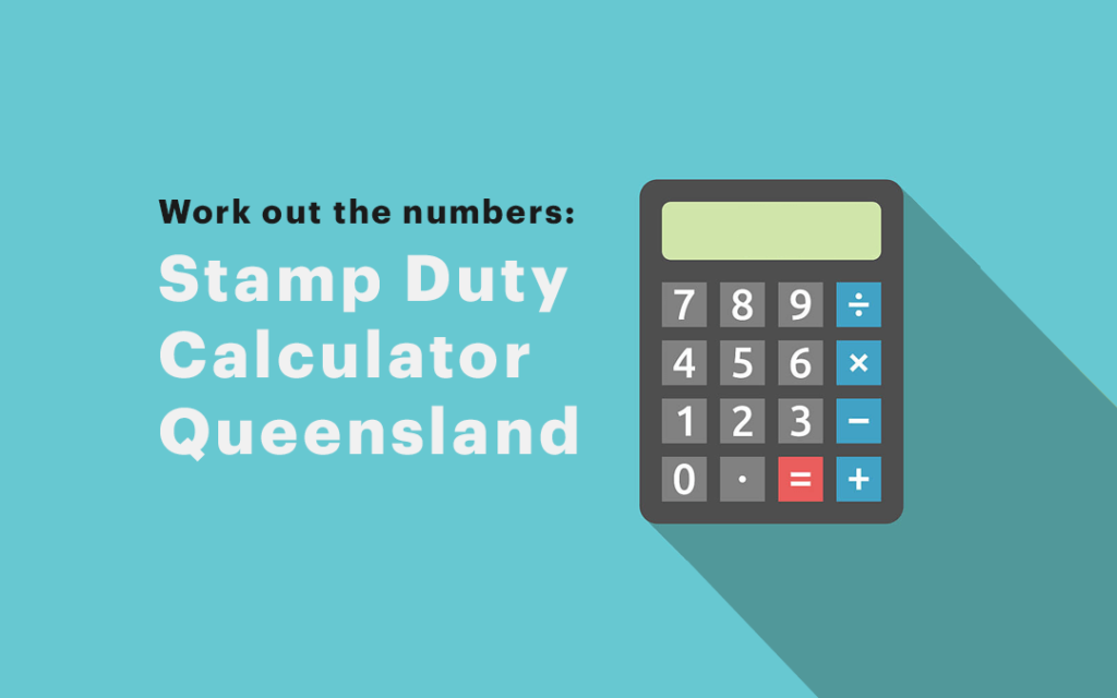 Stamp Duty Calculator Queensland  What does transfer duty cost in QLD?