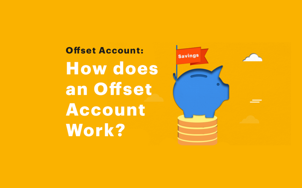 what-is-an-offset-account-how-does-an-offset-account-work